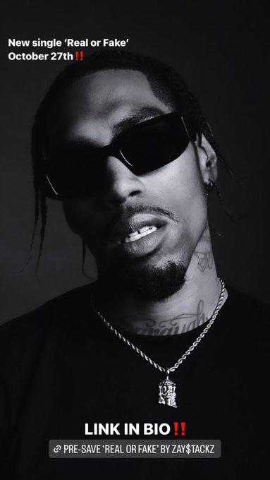 PRE-SAVE LINK IN BIO‼️ &lsquo;REAL OR FAKE&rsquo; OCT. 27th‼️ https://t.co/jGxI15d38G<a href="/tag/youtube"class="tags"><span>#youtube</span></a><a href="/tag/zaystackz"class="tags"><span>#zaystackz</span></a><a href="/tag/realorfake"class="tags"><span>#realorfake</span></a>