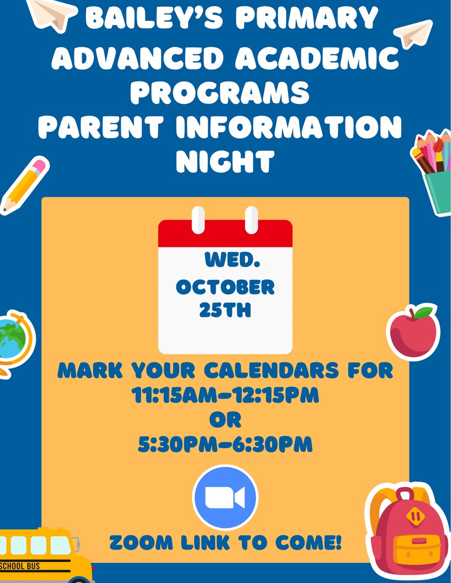 We hope our preschool-2nd grade families will join us virtually on Wed. Oct. 25th for informational regarding the Advanced Academic Programs. Spanish interpretation will be provide at both meeting times. Zoom link will be sent closer to date of the event. <a href="/BaileysES_FCPS/">Bailey's Elementary School for the Arts & Sciences</a>