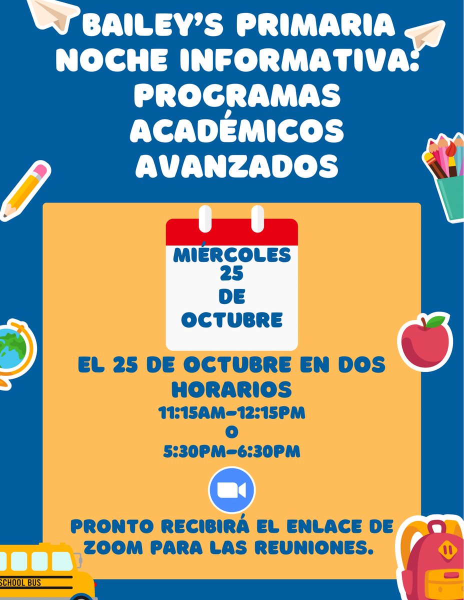 Esperamos que nuestras familias de preescolar-2do grado se unan con nosotros virtualmente el miércoles 25 de octubre para una información sobre los Programas Académicos Avanzados. Habra interpretación en español en ambos horarios. <a href="/BaileysES_FCPS/">Bailey's Elementary School for the Arts & Sciences</a>
