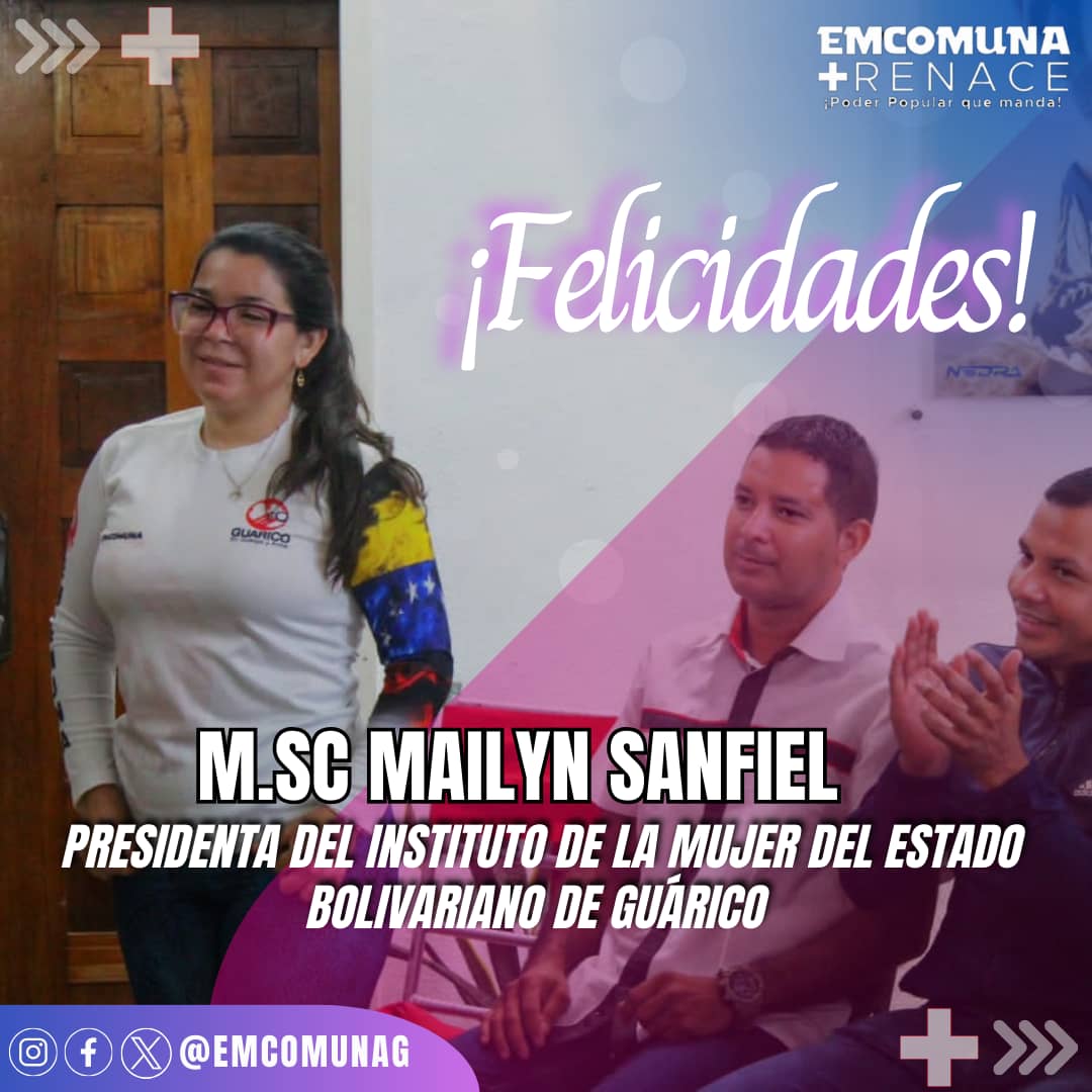 Nuestra gran familia de #Emcomuna felicita a la M.SC <a href="/MailynGSanfiel/">Mailyn Sanfiel</a> por la designación como Presidenta del Instituto de la Mujer del estado Bolivariano del Guárico.
