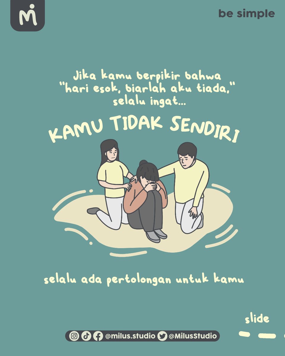 MilusStudio's tweet photo. Untuk kamu yang merasa hidup ini sudah tiada jalan, kamu tidak sendiri.

segera hubungi keluarga atau pihak profesional jika timbul perasaan bunuh diri:
https://t.co/c3UL1dm0AB https://t.co/PEvIf6KImN