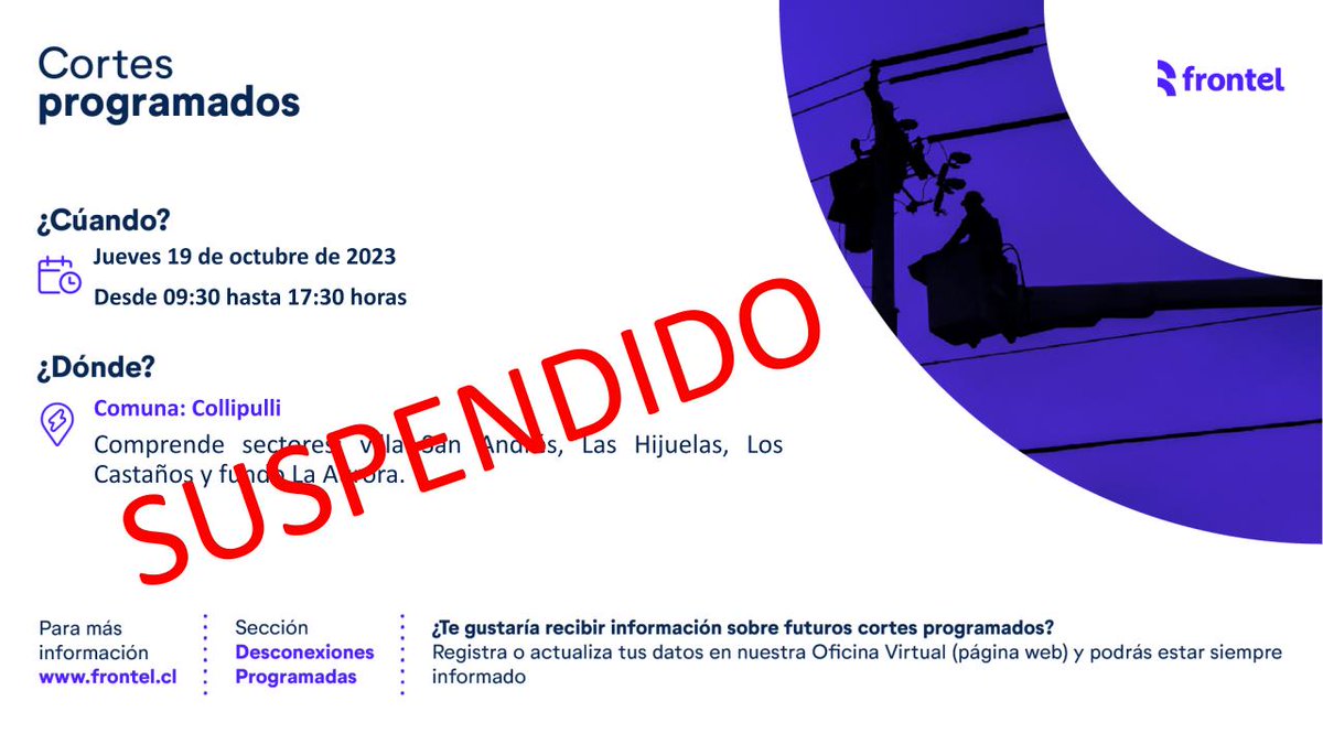 Frontel_'s tweet image. ¡ATENCIÓN! Comunicamos que por motivo de fuerza mayor se SUSPENDE #CorteProgramado para hoy jueves 19 de octubre de 2023 en #Collipulli. La reprogramación de este corte será avisada oportunamente.