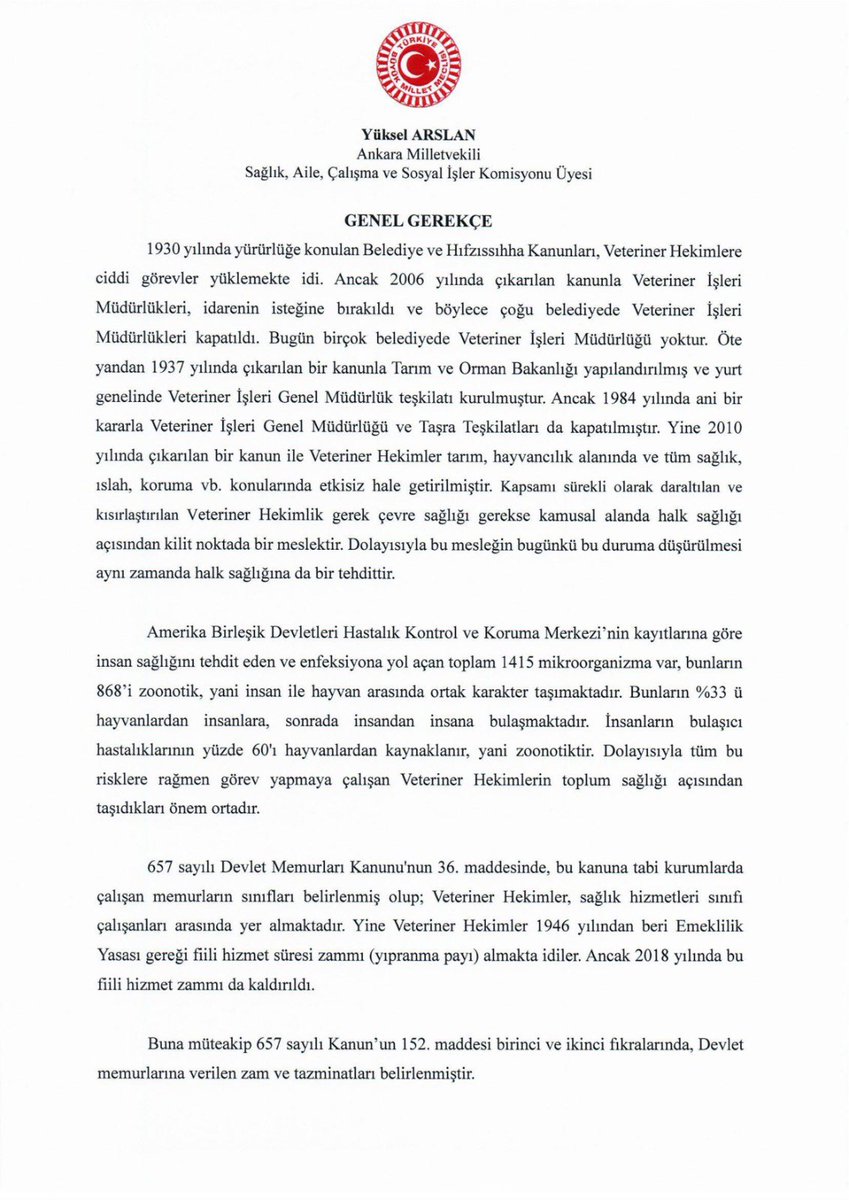 ArslanYuksel06's tweet photo. 657 sayılı Devlet Memurları Kanunu'nun 36. maddesi ile sağlık hizmetleri sınıfına dahil edilen Veteriner Hekimlerimizin; 

✔️657 sayılı Devlet Memurları Kanun’un 152. maddesinin 2. fıkrasında yer alan “Özel Hizmet Tazminat” oranlarından faydalanmasına ve sağlık çalışanları olarak kapsam dışı bırakılmamasına, 

✔️8/6/1949 tarihli ve 5434 sayılı Türkiye Cumhuriyeti Emekli Sandığı Kanun’u Ek Madde 84 (Ek: 26/7/2018-7146/4 Md.) ile tabipler ile diş hekimlerinin kadro ve pozisyonları esas alınarak emekli, adi malullük veya vazife malullüğü aylıklarına ilave ödeme hakkı verilirken yine Veteriner Hekimler kapsam dışı bırakılmıştır. Eşit işe eşit ücret ilkesi gereği söz konusu mağduriyet giderilmesine,

✔️Yine Veteriner Hekimlerimizin 74 yıl boyunca almış oldukları 60 günlük “Fiili Hizmet Süresi Zammı” Anayasa Mahkemesi'nin 2006/111 esas ve 2006/112 sayılı ve 15.12.2006 günlü Karar'ı ile iptal edilmiştir. 60 günlük “Fiili Hizmet Süresi Zammı”nın Veteriner Hekimlerimize yeniden verilmesine, ilişkin 

“Kanun Teklifimizi” Gazi Meclisimize verdik. 

“Eşitlik” ve “Sosyal Hukuk Devleti” ilkesinin gereği olarak Veteriner Hekimlerimizin mağduriyeti giderilmelidir. Bu Anayasal bir haktır.
