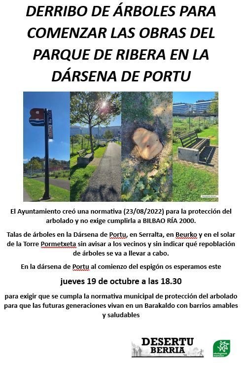 Esta tarde salimos a la calle para pedir a @infobarakaldo que cumpla con la normativa de arbolado y frene la oleada de talas en #Barakaldo . 🗓️jueves 19 de octubre 🕝18:30h 📌Dársena de Portu (Barakaldo)