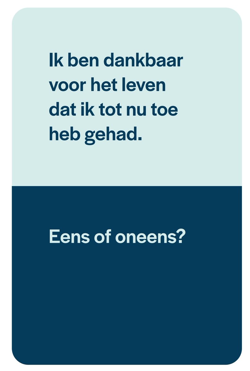 Volmondig eens, en ik denk het bijna dagelijks. En jij? Het kaartje maakt onderdeel uit van het kaartspel Kiezen &amp; Delen, een uitgave van @PZNLverbindt en <a href="/kwf_nl/">KWFKankerbestrijding</a>. Gratis bestellen? Kijk op kiezenendelen.nu.