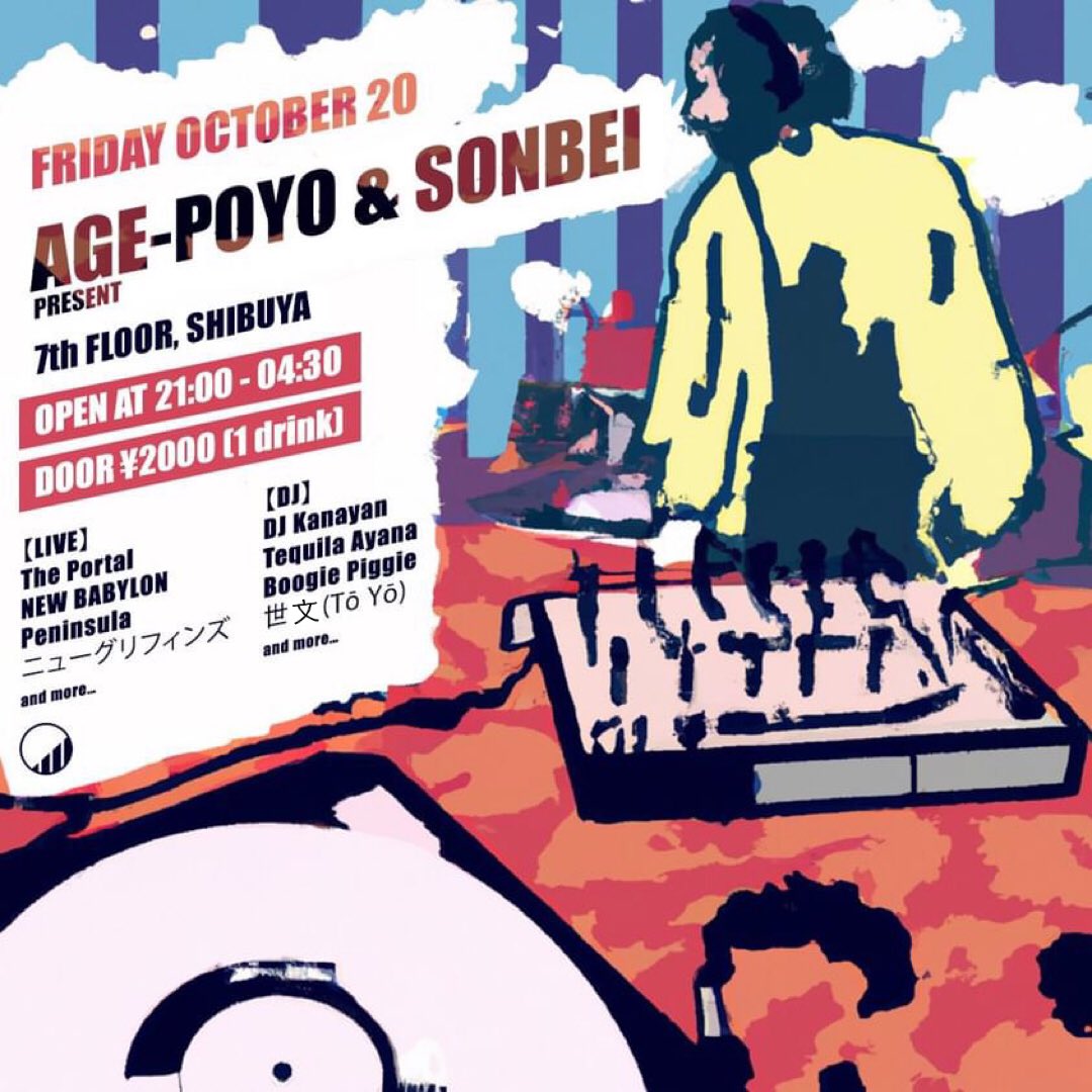 7thFLOORnanakai's tweet image. 今回はメキシコからの来日の
"Peninsula"を招いてparty!!

2023  10/20(fri)at 7thFLOOR
AGE-POYO&amp;amp;SONBEI presents

OPEN 21:00-5:00 
entrance ￥2000(w/1D)

【LIVE】
NEW BABYLON 
ニューグリフィンズ
Peninsula
Portal

【DJ】
世文 (Tō Yō)
tequila ayana 
Boogie Piggie
DJ Kanayan