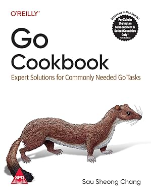 Go Cookbook by Sau Sheong Chang (Author) @shroffpub & @OReillyMedia (Publishers) Buy from computer bookshop using this link: tinyurl.com/yn922bd6 #softwaredevelopment #softwareengineering #webservices #webdevelopment #goprogramming #programminglanguages #network #java #book