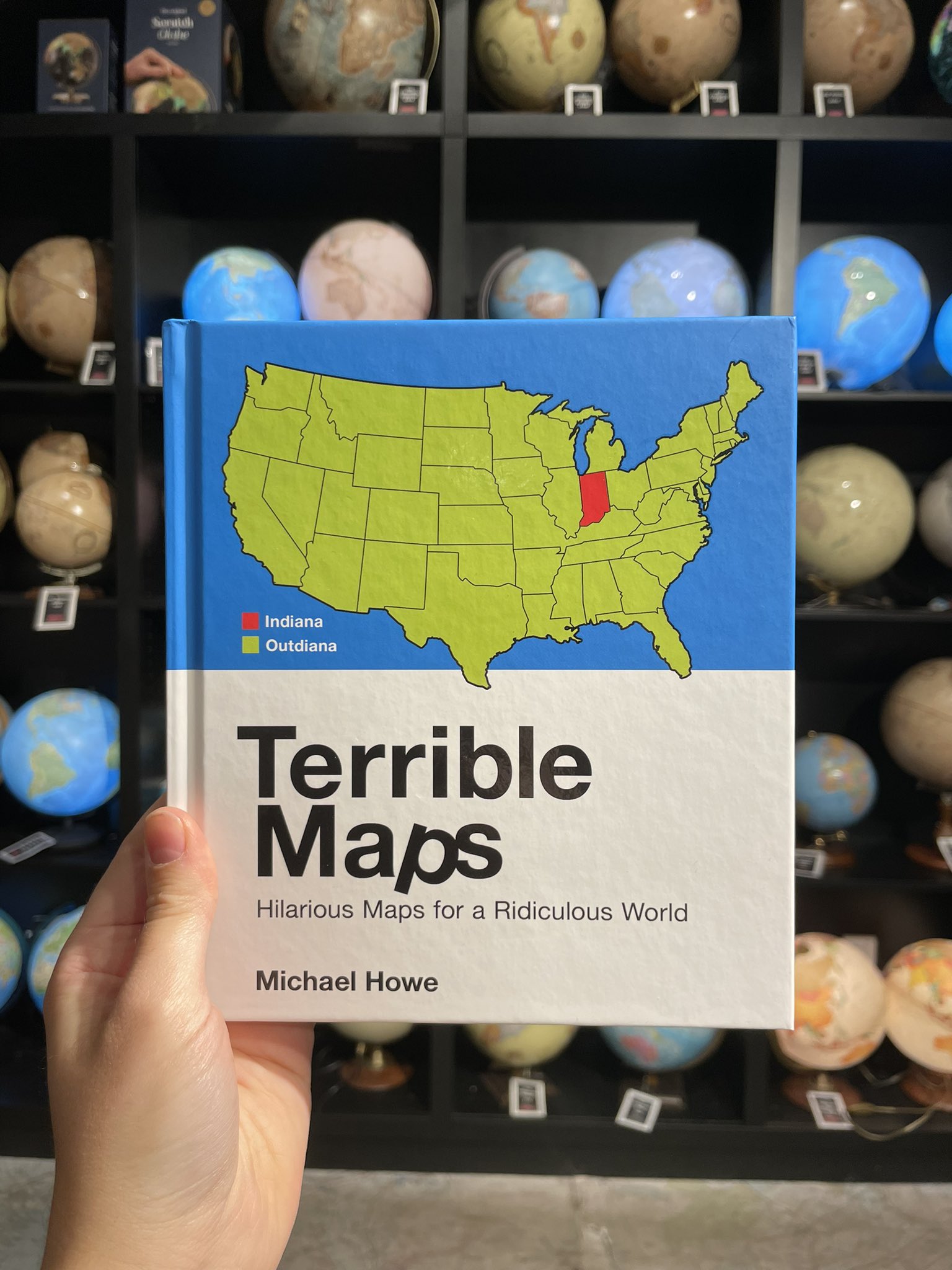 Terrible Maps Hilarious Maps For A Ridiculous World Michael Howe Sale