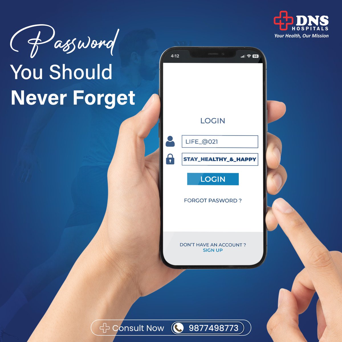 🔐 Which password should you never forget?

'Stay_Healthy_&_Happy'

Your well-being is the ultimate key to happiness! Keep it secure.
.

.
#DNS #dnshospitals #indore #multispecialisthospital
.
#stayhealthyandfit #StayHealthyStayHappy #Password #healthpassword #dnshospitals