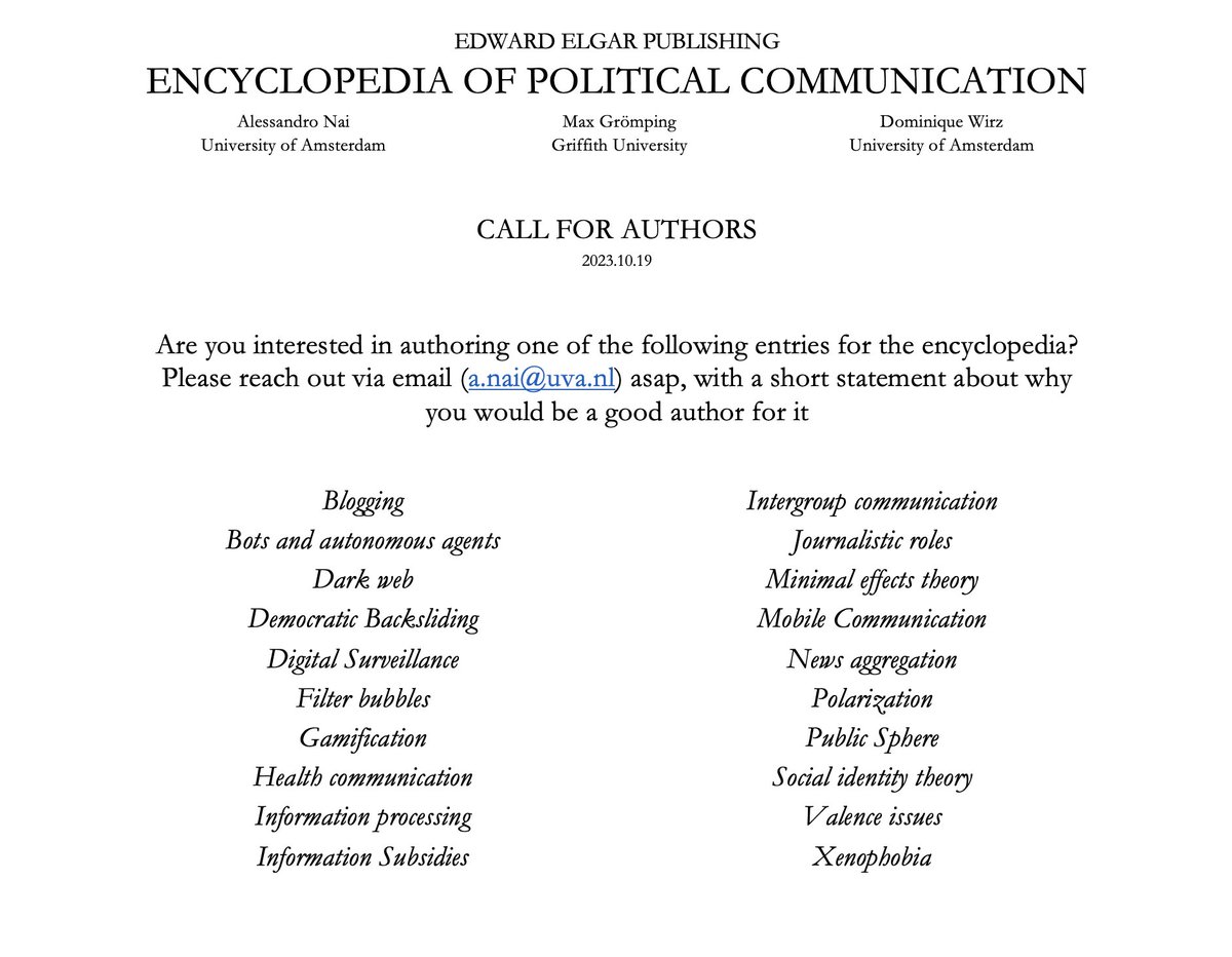 🚨CALL FOR AUTHORS🚨 We are looking for authors willing to write a short entry (2.5k words) on the topics below for our Encyclopedia of Political Communication Interested? ➡️Reach out asap via email (a.nai@uva.nl) and let us know! Plz RT for N and diversity