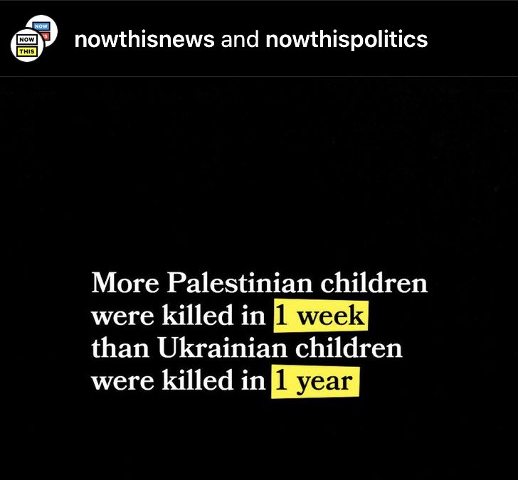 “ MORE children … in a WEEK than… in Ukraine.”
***
If you make or like posts like these,
I do not respect you, 
I will not support your cause, 
and I will REPORT this post for misinformation.