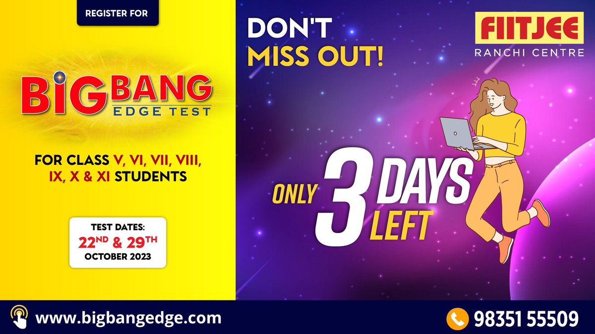 FIITJEERanchi's tweet image. 3️⃣ Day to go! Register now at bigbangedge.com and join us and get #UnmatchedAcademicBenefits with #BigBangEdgeTest!! 

#JEEMain #JEEAdvanced #NTSE #Olympiad #BBET2023