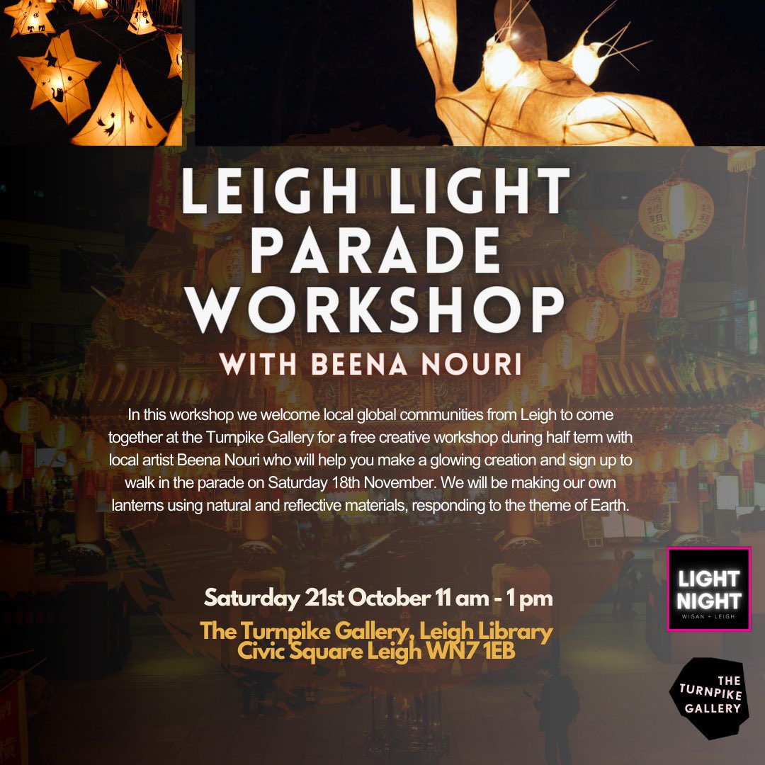 BeenaNouri's tweet photo. This Saturday 21st October at The Turnpike Gallery, Leigh! 

We will be making our own lanterns using natural and reflective materials to show off in the Light Night Parade. 
This workshop is free to all communities- everyone is welcome! 

11-1PM @theturnpikegallery https://t.co/znL0at92Ox