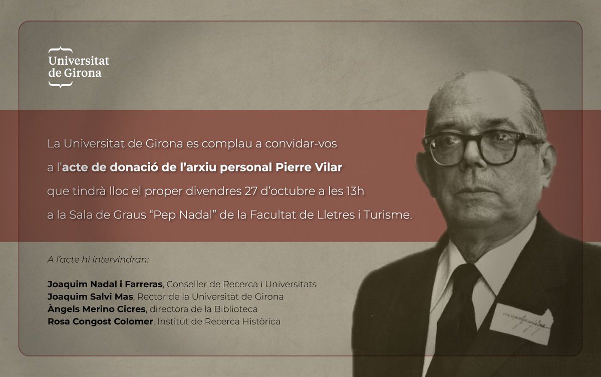 UdGBiblioteca's tweet photo. #ActualitatBibliotecaUdG Ens complau a convidar-vos a l'acte de donació de l'arxiu personal #PierreVilar que tindrà lloc el proper divendres 27 d'octubre a les 13 h a la sala de Graus "Pep Nadal" de la Facultat de Lletres i Turisme de la @univgirona  👉https://t.co/8qvURXvg3D https://t.co/vcfMyE8UTL