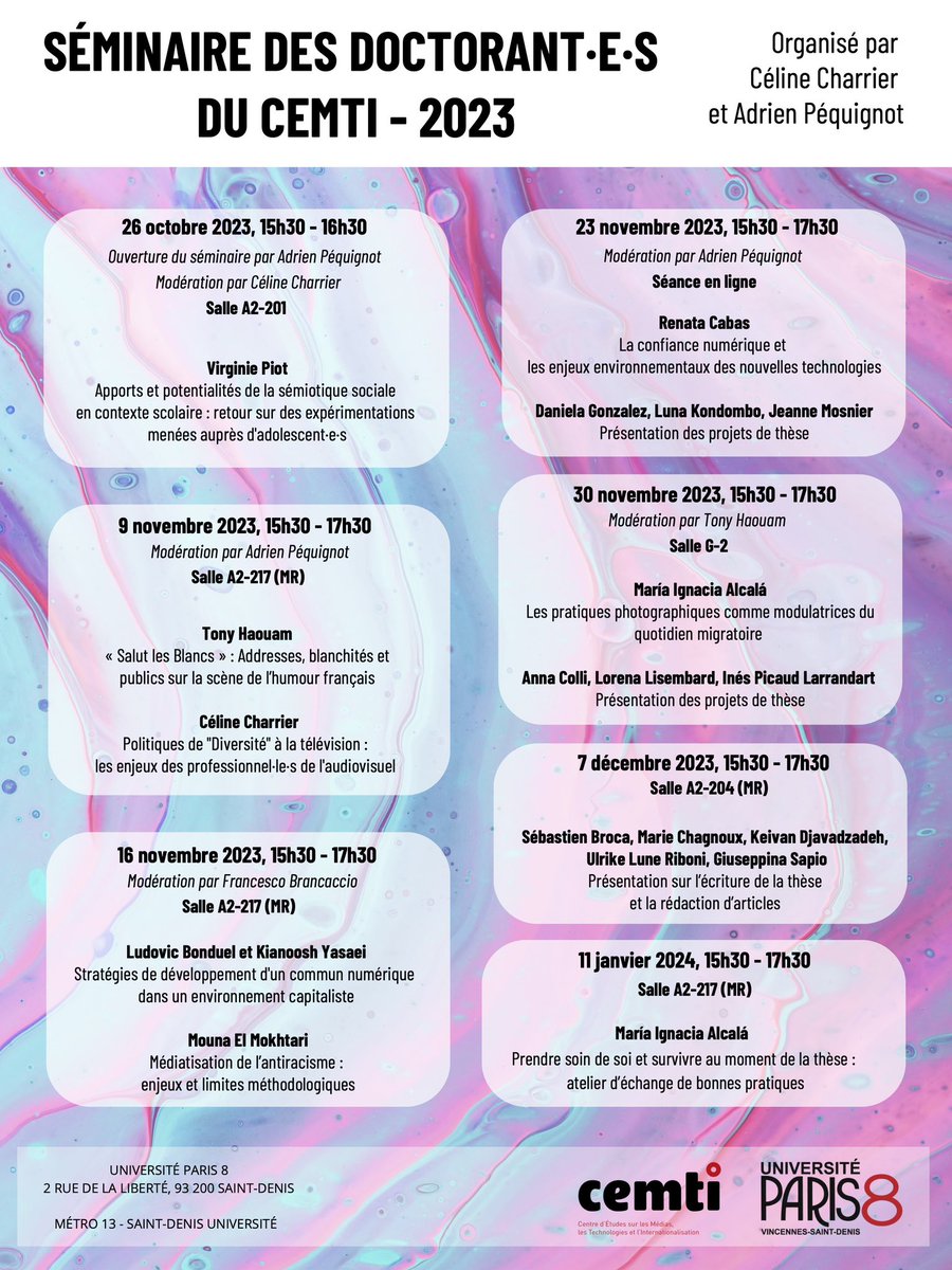 Avec <a href="/AdPEQUIGNOT/">Adrien PEQUIGNOT</a>  nous organisons la nouvelle édition du séminaire des doctorant•e•s et docteur•e•s du CEMTI !

📆 Du 26 octobre au 11 janvier 2024

🕞15h30 - 17h30 
(26/10, 15h30 -16h30)

📍Campus de l’Université Paris 8

⬇️ Programme en dessous