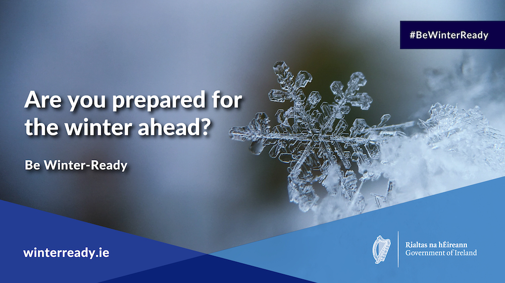 This year's #BeWinterReady campaign focuses on  road safety.

🚗 Ensure your vehicle is safe for winter driving 
❄️ Be prepared for ice/hail  
🚲 Watch out for pedestrians &amp; cyclists 

See winterready.ie for more.