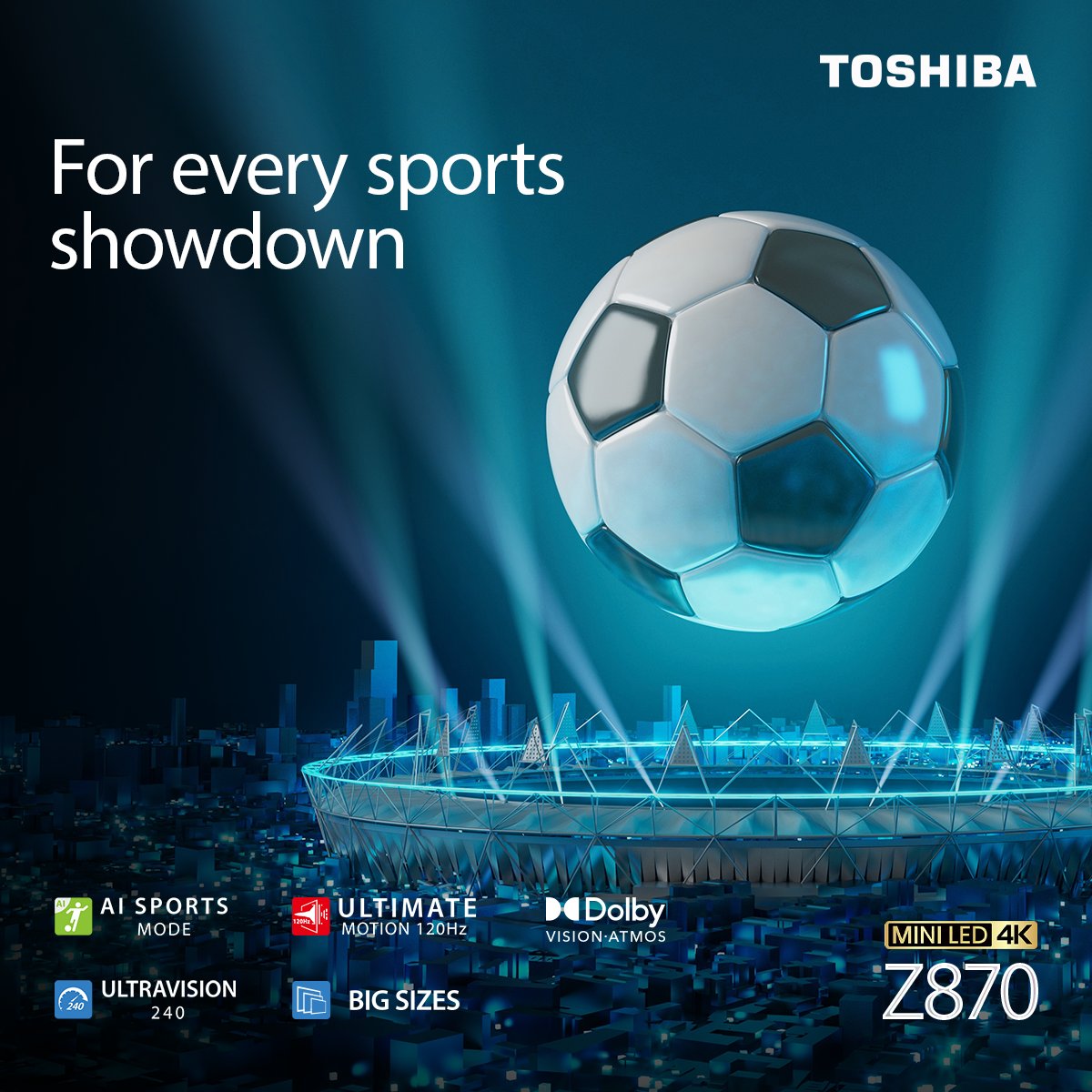 ToshibaTVGlobal's tweet photo. The #ToshibaTV Z870’s Sport Hero is your VIP pass to every epic sports moment. Immerse into games, feel the adrenaline, and embrace the thrill with Dolby Atmos Sound that’s so clear, you're practically there in the stadium.
Experience first-hand the art of #MakingSoundVisible. https://t.co/mFTTWc5hUr