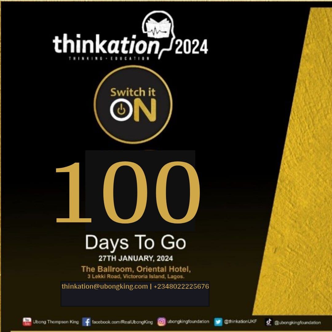 It's exactly 100 days to Thinkation 2024. 
Be ready to Switch It On, at all levels: Learning, Impact, Mindshift, Networking and more.
This is a perfect opportunity to advertise your products and services. 

#Thinkation2024
#SwitchItOn
#UbongKingLivesOn
#UbongKingLegacies