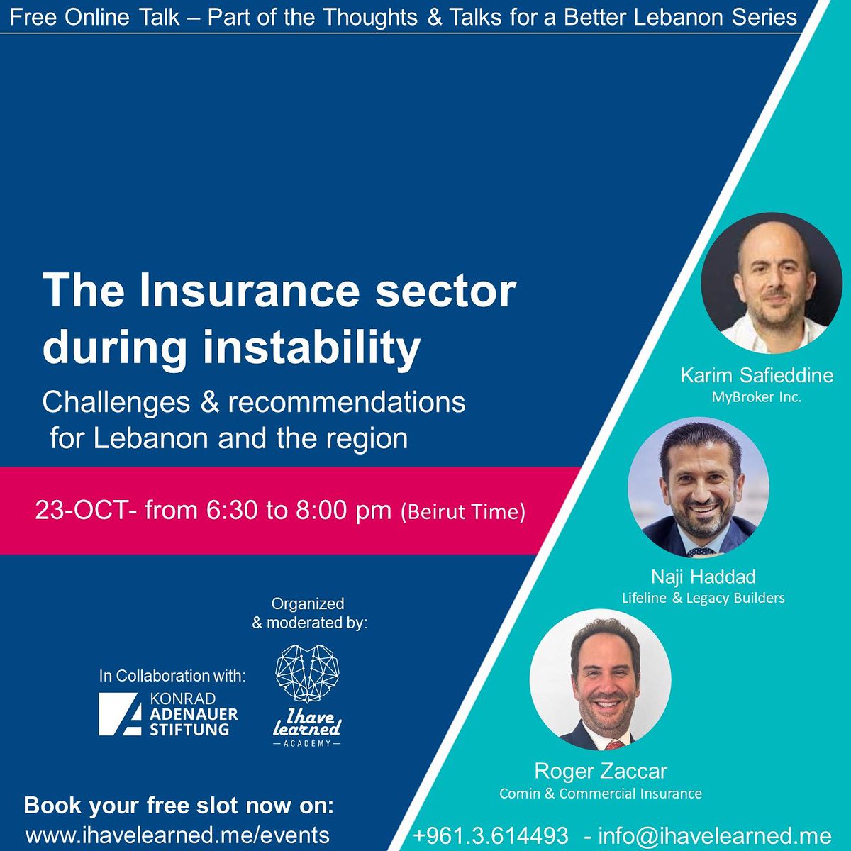 KAS_Lebanon's tweet image. Join this online talk by @ihavelearnedLB and #KASLebanon. Get a closer look at the state of the insurance sector in #Lebanon, its challenges, and valuable recommendations for Lebanese citizens. 🇱🇧👨‍💼

Secure your spot - register here! ➡️ bit.ly/3R5kFSw
