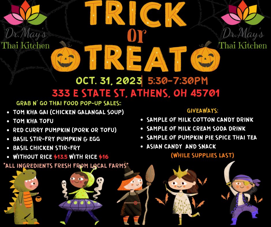 #DMTKTrickOrTreat #ThaiFoodPopUpSales
#AsianCandyGiveaways #SoupAandCurryReady
Mark your calendar and stop by our food truck at 333 E State Street with your spookiest costumes to enjoy all the treats we have to offer (while supplies last). #AthensOhio #BobcatsOhio