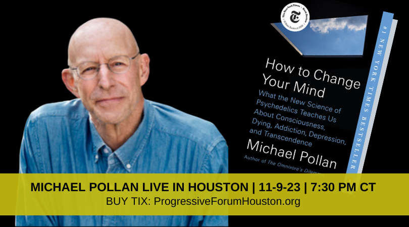 ProgressHouston's tweet photo. Tonight's event with Heather Cox Richardson sold out. Don't miss our last event of 2023! The author of several #1 NY Times bestsellers, #MichaelPollan will discuss the new science of #psychedelics, 11/ 9 in #Houston. Tix: https://t.co/LfohXoEvVT https://t.co/0ZMvbWRuFx