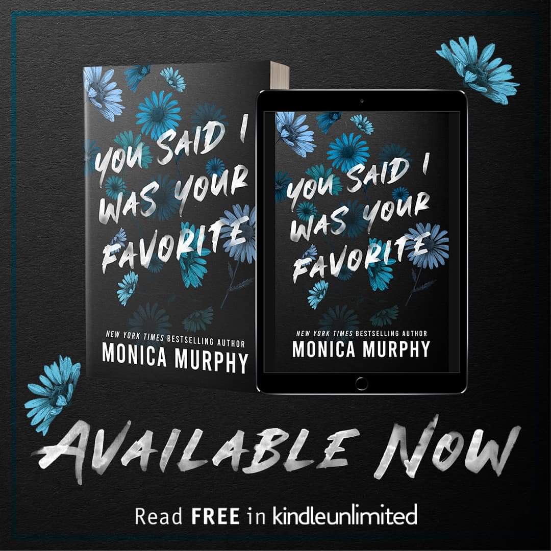 vickybooklover1's tweet photo. You Said I Was Your Favorite by @MsMonicaMurphy is now LIVE!
Download today or read for FREE with #kindleunlimited
https://t.co/FMk8ioSGJz
#Angsty #BadBoyGoodGirl #Billionaire #BoyFallsFirst #BoyObsessed #Bully #ComingofAge #EnemiestoLovers #VirginHeroine @valentine_pr_ https://t.co/FzlRNhnUtN