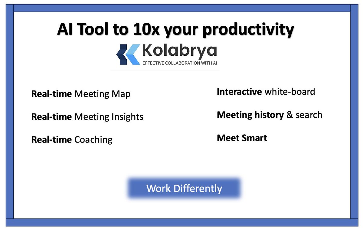 Work Differently (<a href="/Kolabrya/">Kolabrya : Work Differently</a>)
An essential tool for modern professionals who value efficiency and collaboration.

Sign up for a free trial  kolabrya.com