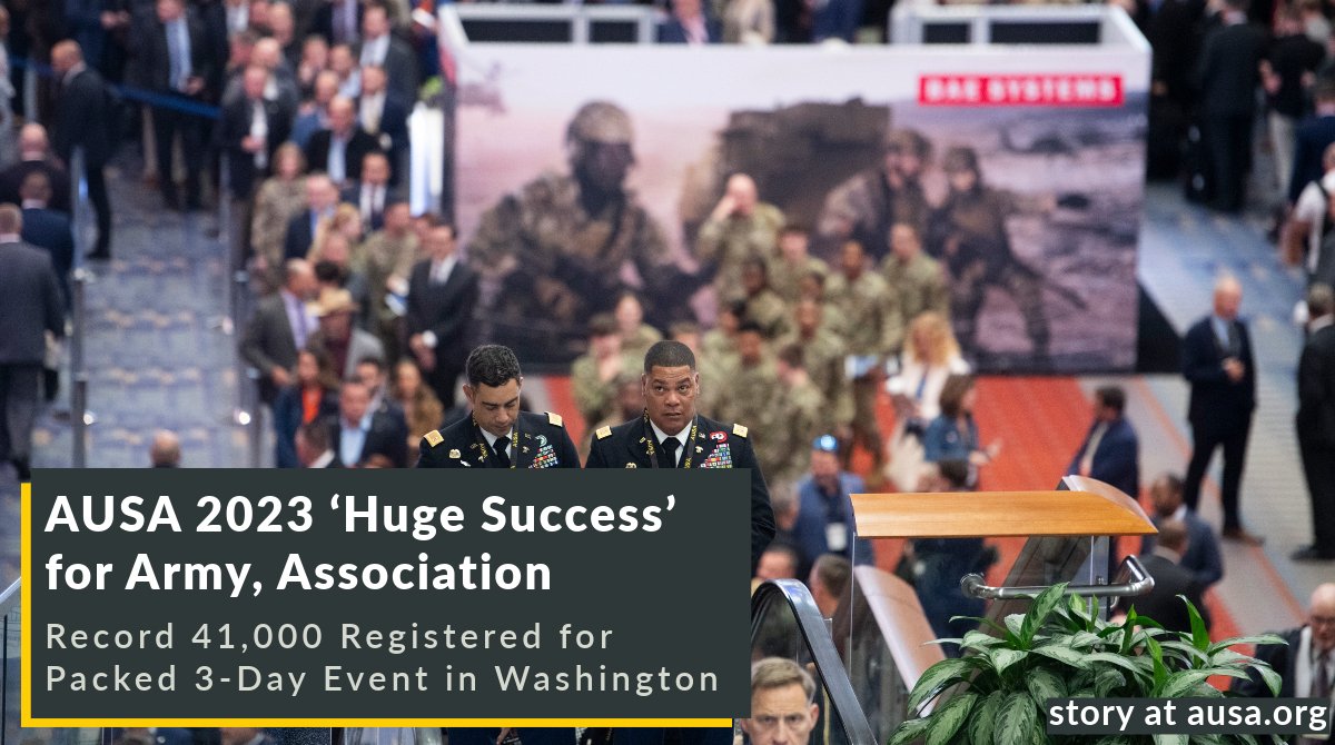 AUSAorg's tweet photo. AUSA 2023 ‘Huge Success’ for #USArmy, Association

Record 41,000 Registered for Packed 3-Day Event in Washington

Read more at https://t.co/d5lCHTwfKT

#AM2023 #ausa #ausaorg #army #usarmy https://t.co/Slyxv5HjyP
