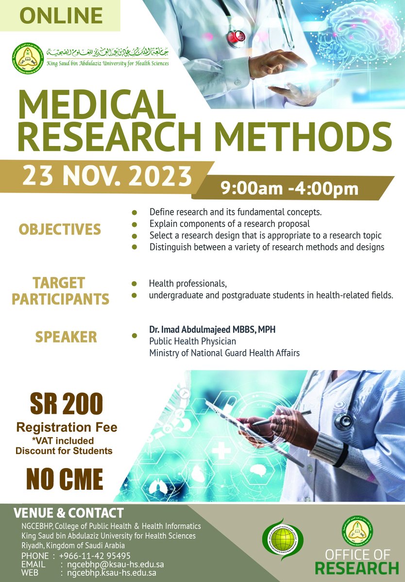 Book now for  upcoming course  “Medical Research Methods” 
 📆 on  23 November 2023  

thru  Microsoft Teams.  

to register: events.ksau-hs.edu.sa 

  Or thru Email:  ngcebhp@ksau-hs.edu.sa  

#Medical #Research #EBM #KSAUHS #NGHA