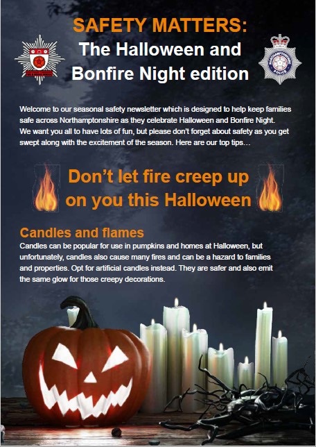 A reminder to stay safe over the Halloween and Bonfire Night season.  Here is some advice from the Northamptonshire Fire and Rescue Service. Remember that Corby always has a lovely free Firework Display which is cheaper and safer than holding your own!