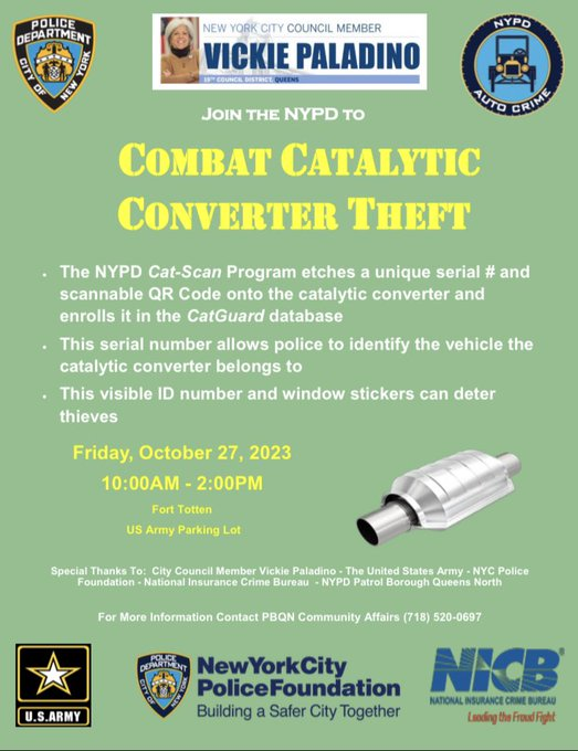 NYPDQueensNorth's tweet photo. Please join us at Fort Totten on Friday October 27 from 10 AM - 2 PM in order to register your Catalytic Converter and have a unique serial number assigned to it. https://t.co/EPkJP2jlYt