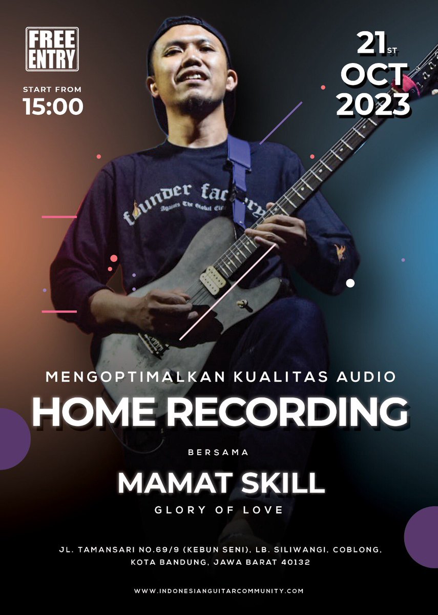 Tema: *Mengoptimalkan Kualitas Audio Home Recording*
Speaker: *Mamat Skill (Glory Of Love)*
Hari/Tgl: *Sabtu, 21 Oktober 2023*
Jam: *15:00 ~ Selesai*

~ *FREE ENTRY*🔥~

#guitarbeyondpassion #indonesianguitarcommunity