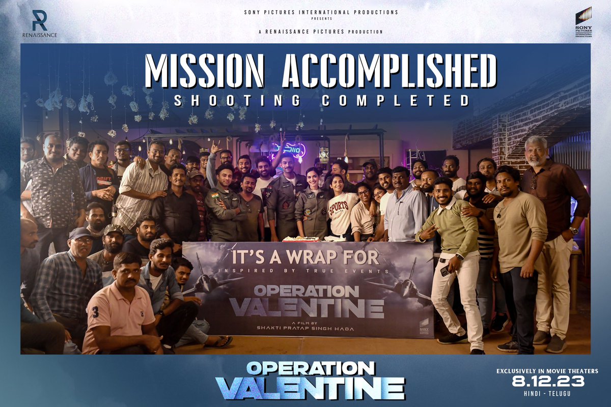 That's a wrap to an unforgettable chapter. Get ready for #OperationValentine in cinemas from December 8, 2023 in telugu & hindi @ShaktipsHada89 @ManushiChhillar @sidhu_mudda @nandu_abbineni @sonypicsfilmsin @RenaissancePicz @SonyPicsIndia