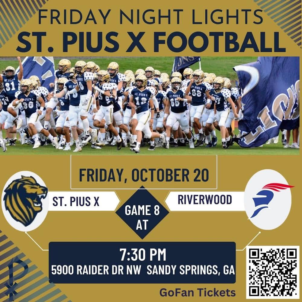 St. Pius X Varsity Football travels to Riverwood for Game 8 on Friday night!  See you there! @SPXGoldenLions @StPiusXAtlanta