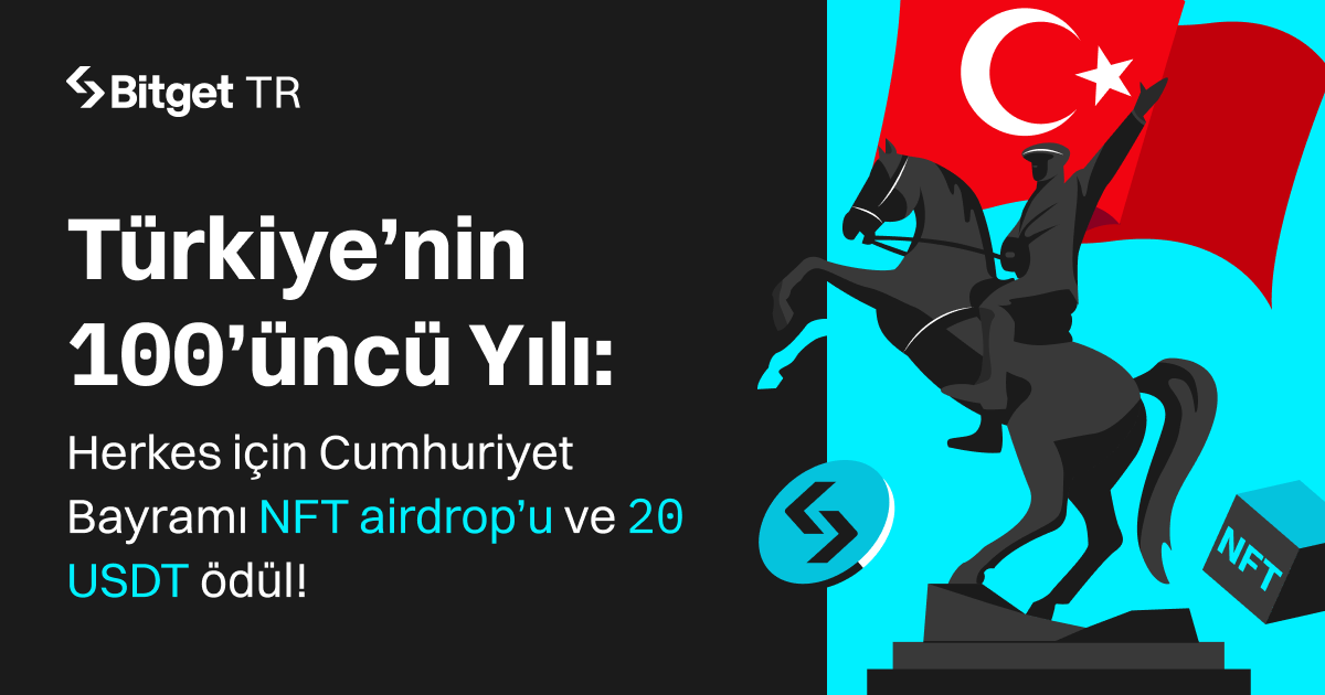 🎉 Bitget Türkiye ailesi olarak hep birlikte Cumhuriyet Bayramımızı Kutluyoruz!

🇹🇷 Türkiye'nin 100. yılında #BitgetTR takipçilerimiz için sınırlı sayıda NFT , ayrıca özel kutlama görevlerini tamamlayanlara 20 USDT!

📅 19 - 31 Ekim (UTC+3)

💡 Detaylar: bitgettr.com/tr/support/art…