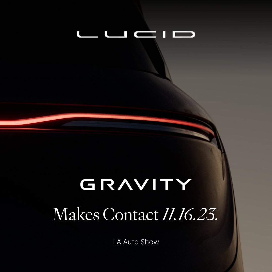 LucidMotors's tweet photo. Lucid Gravity, our next force of nature, makes contact on November 16 at the LA Auto Show. Gravity will begin production late next year. https://t.co/OHy5avxwHP