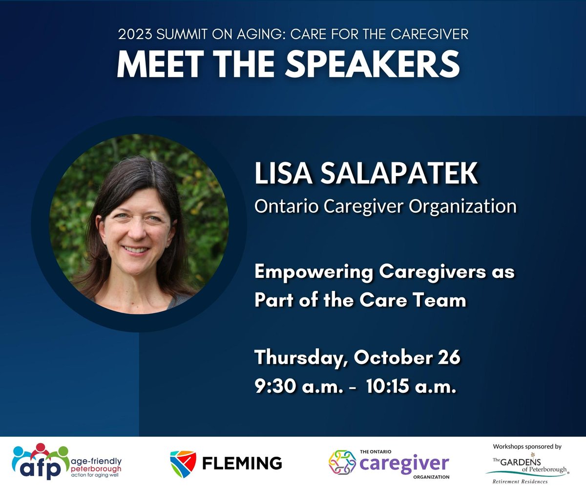 Lisa Salapatek will speak about the caregiving experience, the essential role caregivers play in patient care, and more.
Thurs. Oct. 26, 9:30-10:15am at Fleming College, Ptbo
Register for the AFP Summit on Aging today at bit.ly/summitonaging