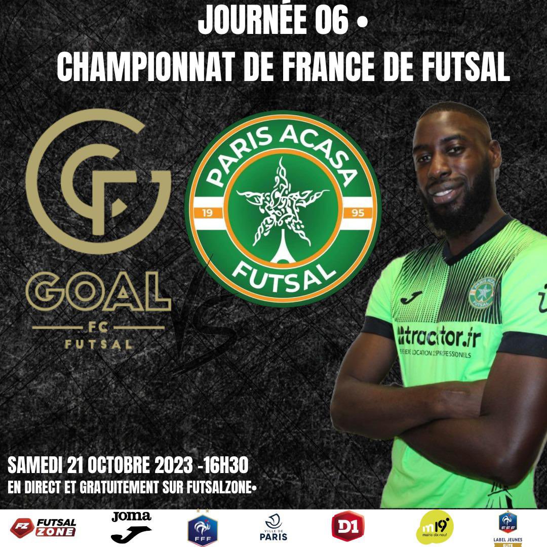 🚨GOAL FUTSAL CLUB VS PARIS ACASA
FUTSAL🔥

Soyez prêts pour le sixième match de la saison du Paris ACASA Futsal, qui affrontera l'équipe de Goal Futsal Club 💪

🗓️Rendez-vous le 21 Octobre 2023 à 16h30 en direct et gratuitement sur Futsal Zone 👉 bit.ly/GFCvPAC 📸