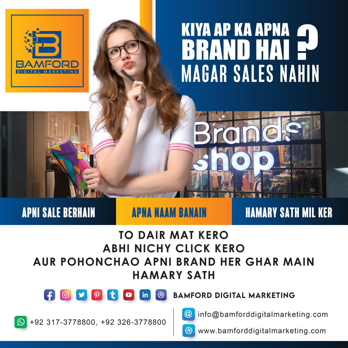BDigitalM's tweet photo. KYA AP KA APNA BRAND HAI MAGAR SALES NAHI?
Feel free to contact: 0317-3778800 / 0326-3778800
#BamfordDigitalMarketing #BDigitalM #Social #Media #Consulting #Services #GrowYourBrand #DigitalMarketing https://t.co/hC5zjWzGW7