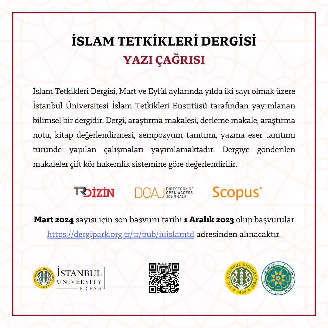 İslam Tetkikleri Dergisi Mart 2024 Sayısı Yazı Çağrısı

Mart 2024 sayısı için son başvuru tarihi 1 Aralık 2023 olup başvurular dergipark.org.tr/tr/pub/iuislam… adresinden alınacaktır.