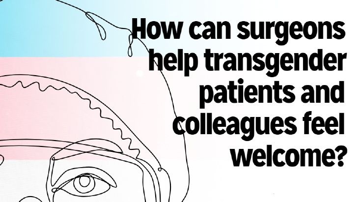 How can surgeons help transgender patients and colleagues feel welcome? We welcome this #Bulletin article by @AlexAshman, R Folkers & @PhillipaBurns2 in which they offer useful information and advice to help surgeons be transgender inclusive: ow.ly/nmGb50PYAcI