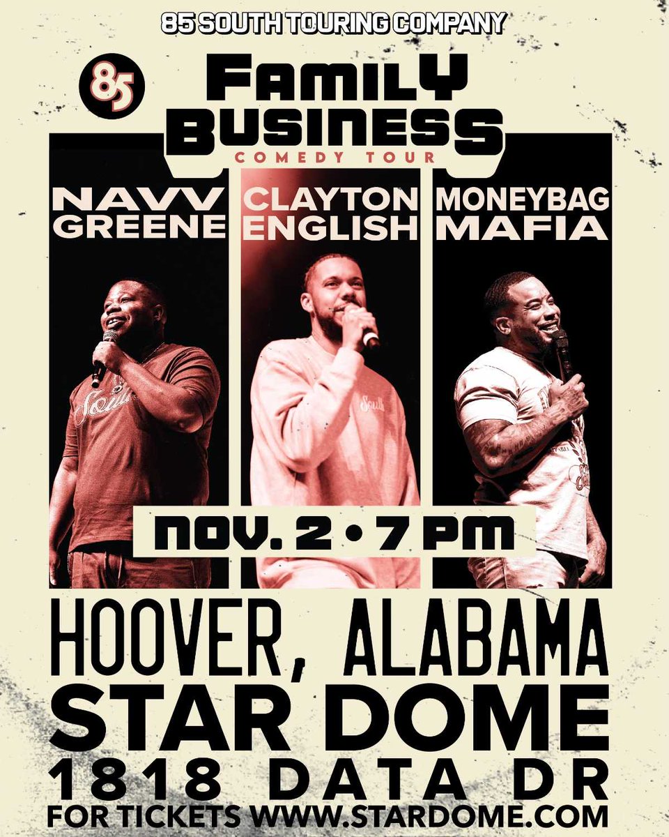 85 South brings their Family Business Comedy Tour to the StarDome for one night only on November 2! 85's <a href="/navvgreene/">NaVv Greene</a>, <a href="/ClaytonEnglish/">Clayton</a> and <a href="/Money_Bag_Mafia/">Money Bag Mafia</a> will hit the stage for a night of comedy you can't miss. Tickets will move quickly, Birmingham--&gt; bit.ly/StarDome_Family