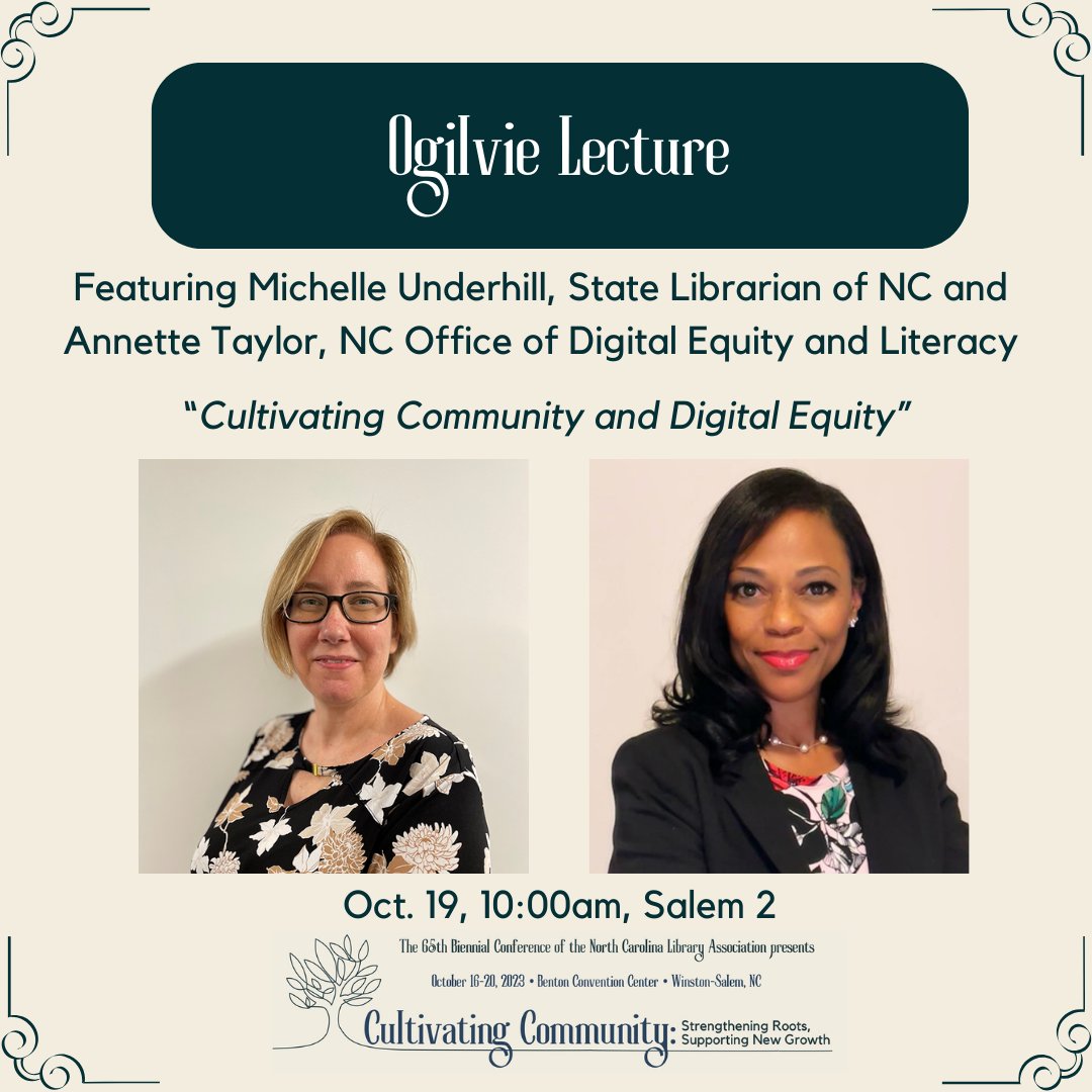 Happening NOW in Salem 2! Ogilvie Lecture featuring Michelle Underhill, State Librarian of NC and Annette Taylor of the NC Office of Digital Equity and Literacy. #NCLA23