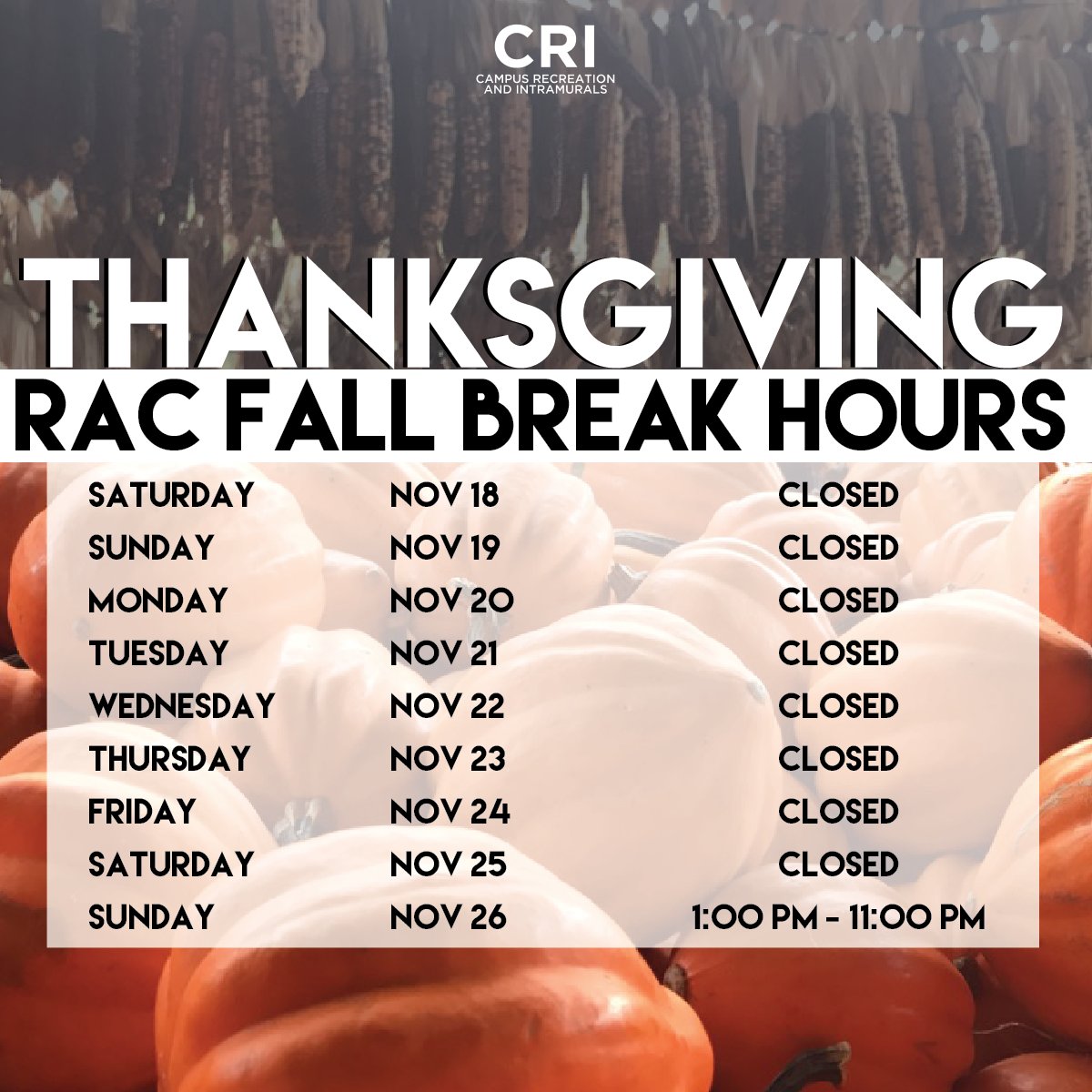 Hey Eagles! The RAC will be closed this week (11/18-11/25) for Thanksgiving. For a full list of hours, visit cri.gs/hours. Save travels and Happy Thanksgiving Break! #RACLife