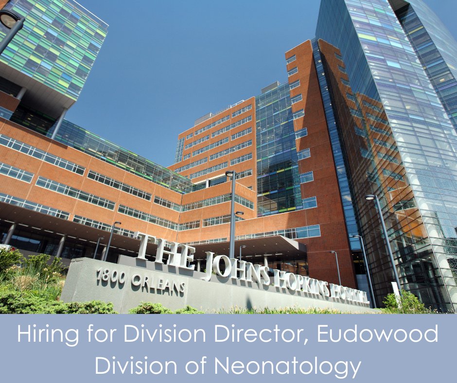 The Johns Hopkins University School of Medicine is seeking candidates with academic medical leadership, clinical expertise &amp; scholarship for the full-time position of Director (Chief) of the Johns Hopkins Eudowood Division of Neonatology. To apply, contact smagge3@jhmi.edu