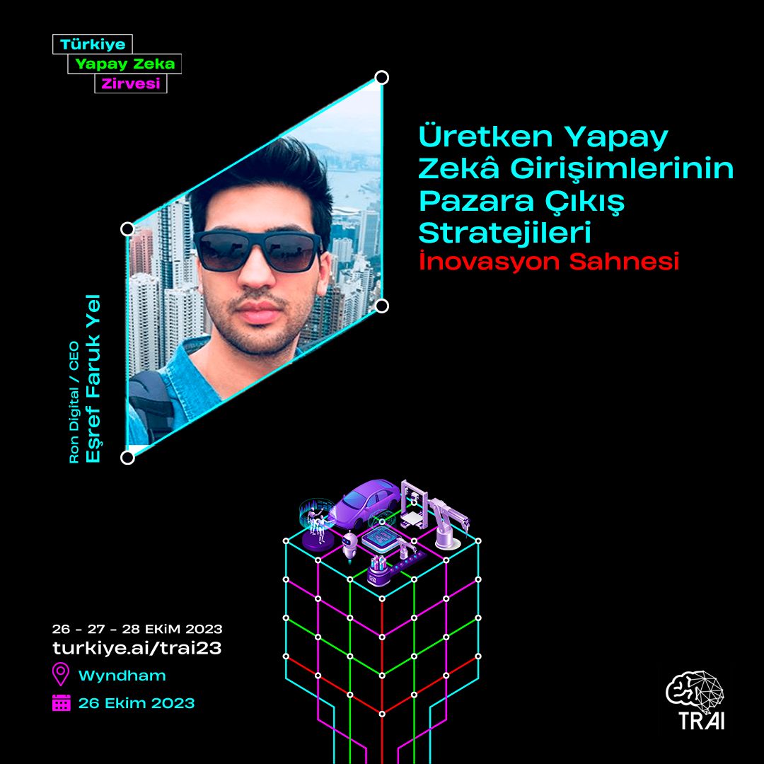 Türkiye'nin En Kapsamlı Yapay Zekâ Etkinliği !

Zirvede, Eşref Faruk Yel (Ron Digital / CEO) "Üretken Yapay Zekâ Girişimlerinin Pazara Çıkış Stratejileri" başlıklı sunumu ile "AI Innovation Stage" sahnesinde yerini alacak.
➡️ turkiye.ai/trai23/

#TRAI #TRAI23 #yapayzeka #ai