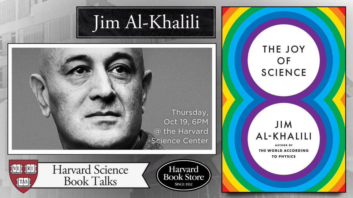 Harvard Book Store (@harvardbooks) on Twitter photo Tonight! 🗓️ Thu, Oct 19, 6PM: Theoretical physicist <a href="/jimalkhalili/">Jim Al-Khalili</a> discusses his latest book, 'The Joy of Science,' presented with <a href="/HarvardSciTalks/">Harvard Science Book Talks</a>.
📍 at Hall C of the Harvard Science Center
☑️ Free RSVP at buff.ly/3QaL3dM Tonight! 🗓️ Thu, Oct 19, 6PM: Theoretical physicist <a href="/jimalkhalili/">Jim Al-Khalili</a> discusses his latest book, 'The Joy of Science,' presented with <a href="/HarvardSciTalks/">Harvard Science Book Talks</a>.
📍 at Hall C of the Harvard Science Center
☑️ Free RSVP at buff.ly/3QaL3dM