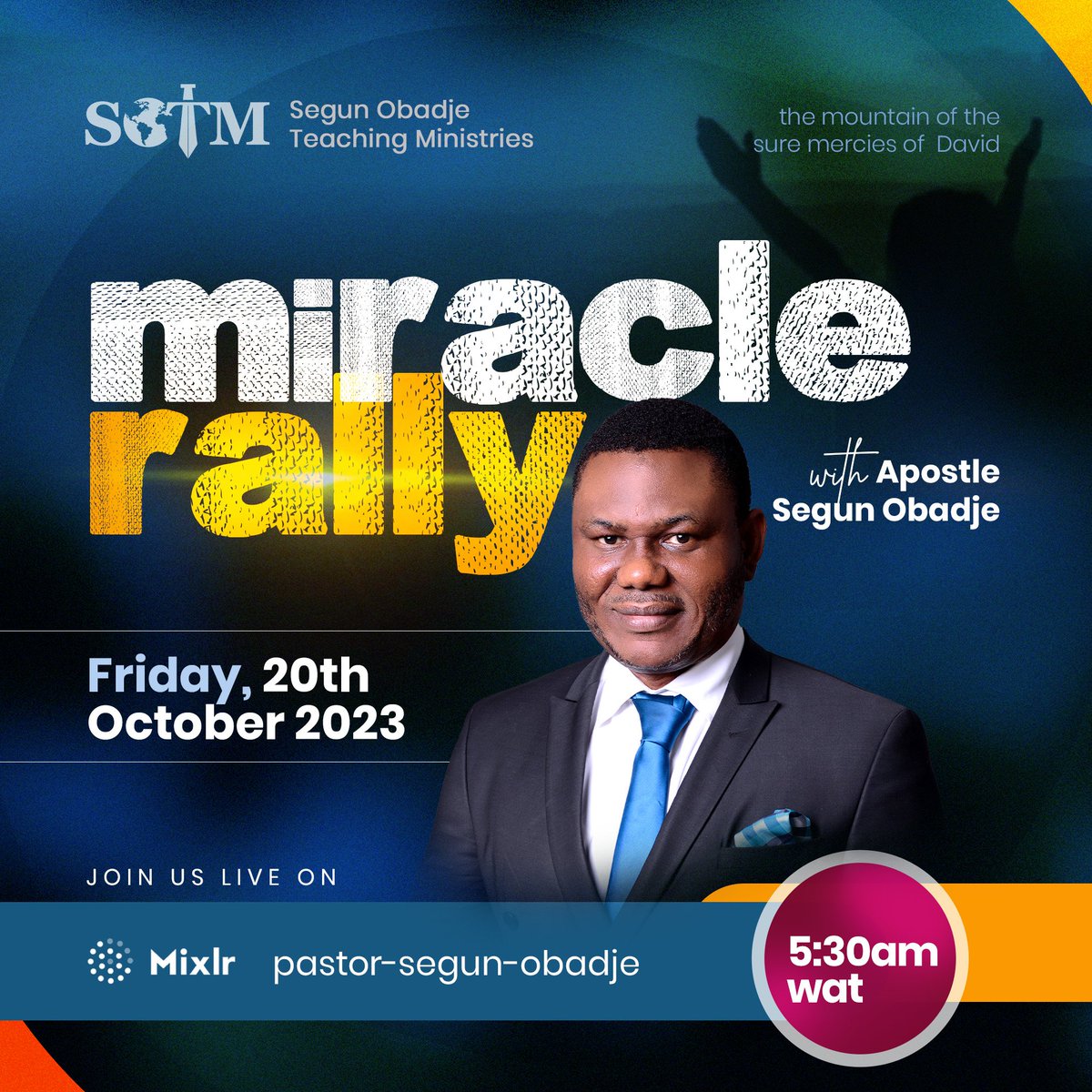 PstSegunObadje's tweet photo. The God who alone does great wonders and awesome miracles is set to turn our situations around for the better tomorrow on the mountain of the sure mercies of David.
Make it a date.
5:30am (WAT) https://t.co/kSSRxpLRTd