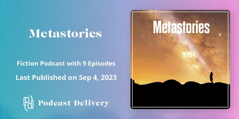 Plunge into the depths of <a href="/metastories_pod/">metastories</a> for riveting tales of Greek mythology, history, &amp; Shakespearean tragedies laced with a splash of philosophy. Disappointments, tragedies, and the grim shadows of our greatest triumphs.
 #podcastdelivery
