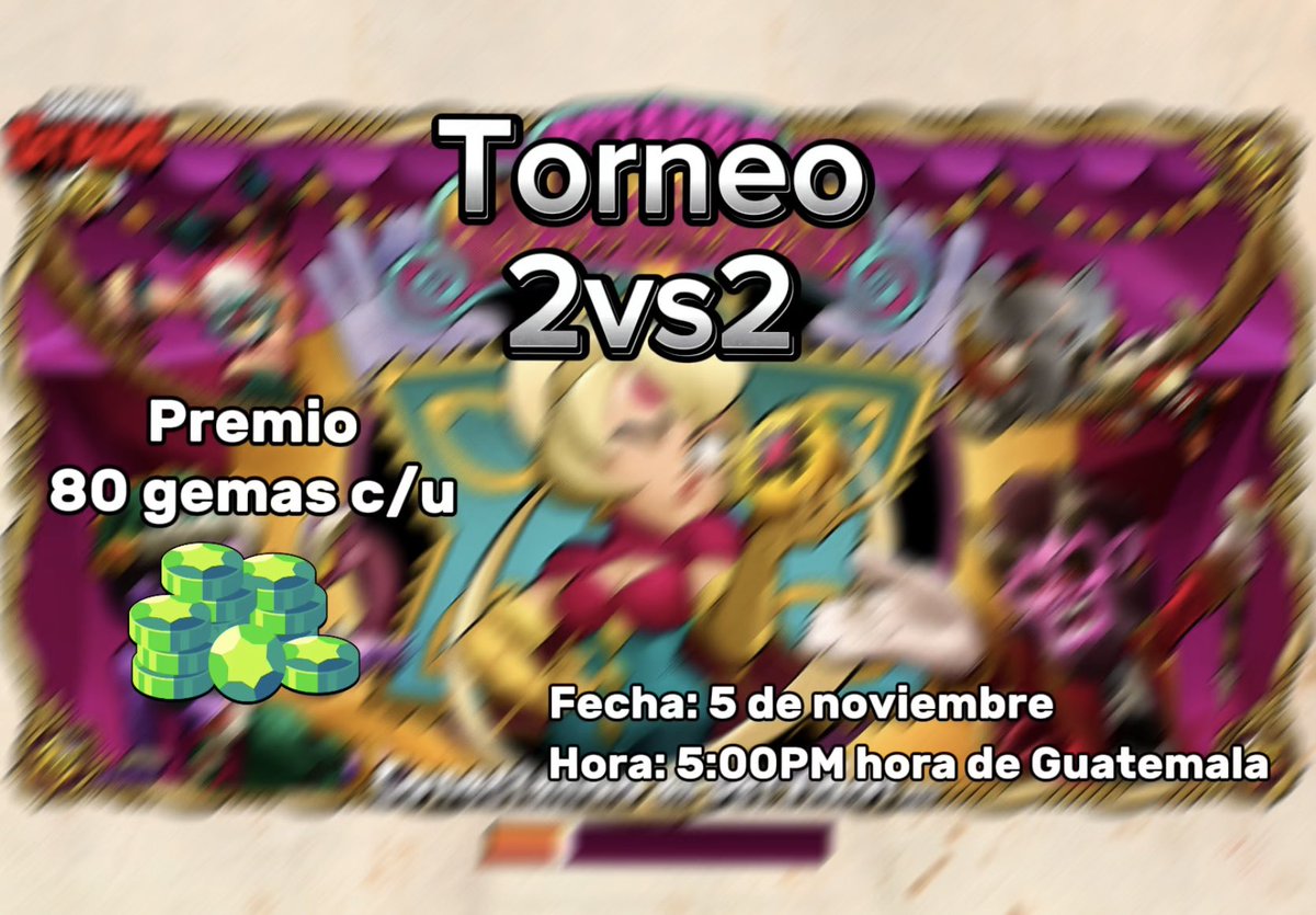 Torneo 2vs2 Brawl Stars 

Premio 80 Gemas para c/u✅

Requisitos:
✅Seguir <a href="/Jasmin_bss/">Jasmin</a> @Crispin_bss 
✅Dar Like &amp; Retweet
✅etiquetar a tu duo
✅Mandar pruebas al MD para completar su inscripción 

📅Fecha: 5 de nov / 5:00PM hora de Guatemala 🇬🇹

#BrawlStars #Torneo
